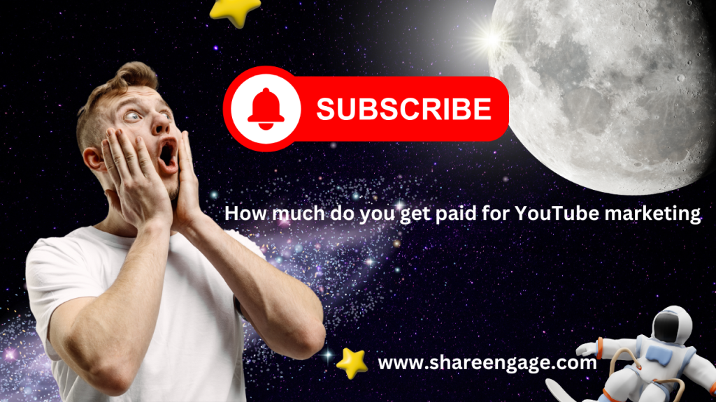 How much do you get paid for YouTube marketing